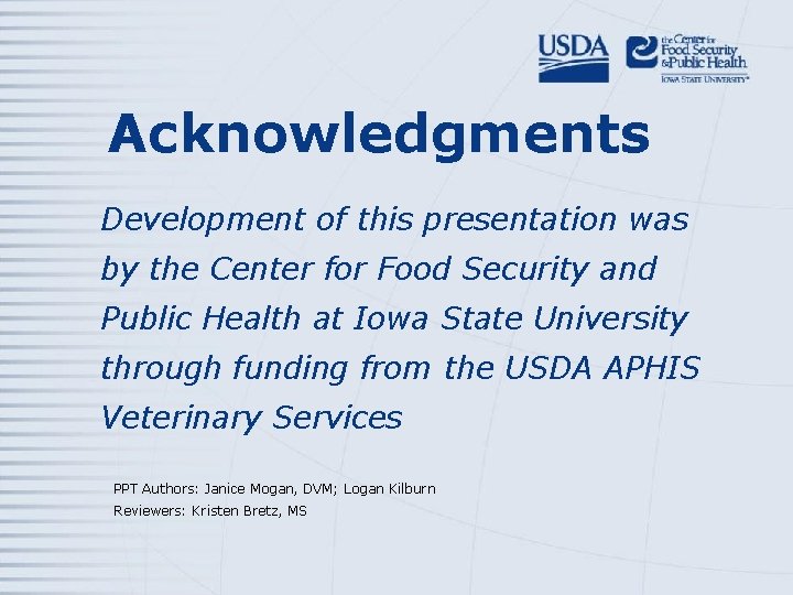Acknowledgments Development of this presentation was by the Center for Food Security and Public Acknowledgments Development of this presentation was by the Center for Food Security and Public