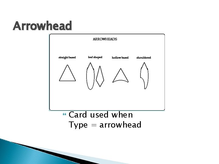 Arrowhead Card used when Type = arrowhead 