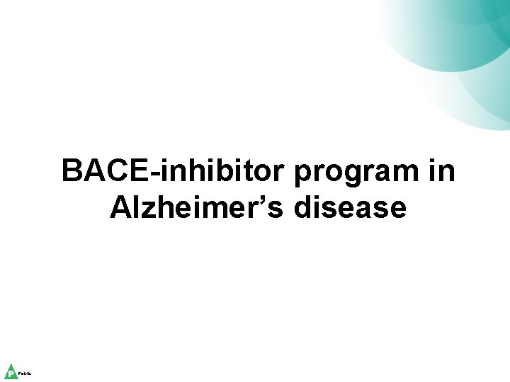 BACE-inhibitor program in Alzheimer’s disease 