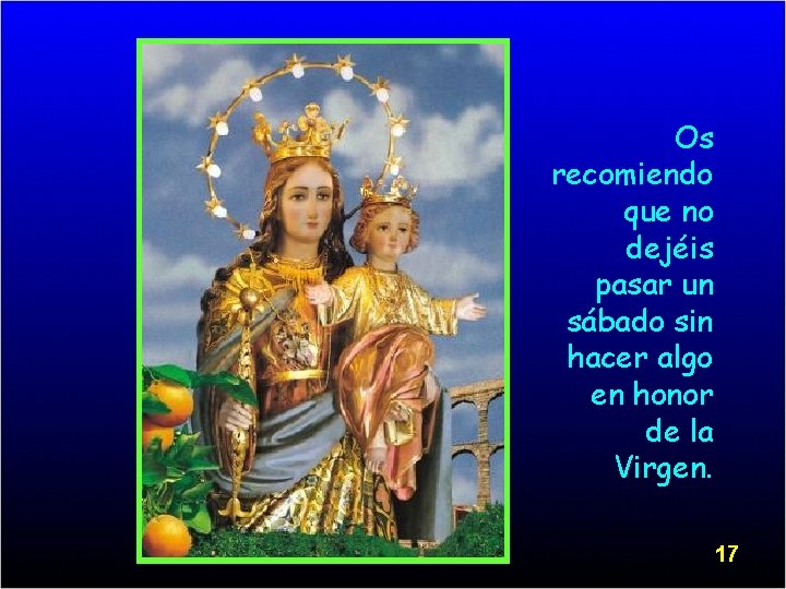 Os recomiendo que no dejéis pasar un sábado sin hacer algo en honor de