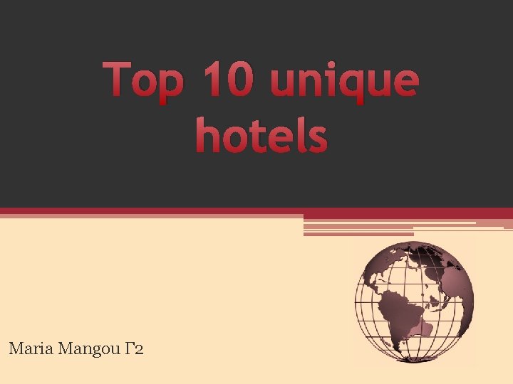 Top 10 unique hotels Maria Mangou Γ 2 