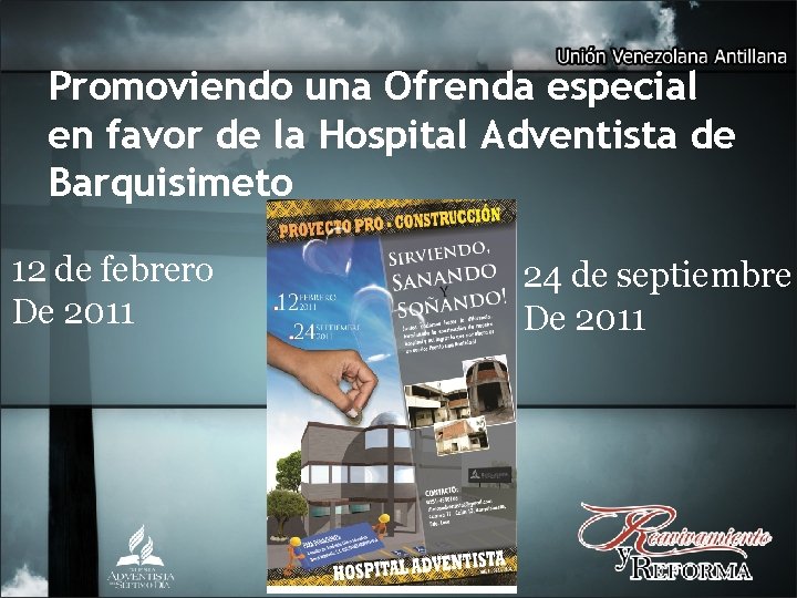 Promoviendo una Ofrenda especial en favor de la Hospital Adventista de Barquisimeto 12 de