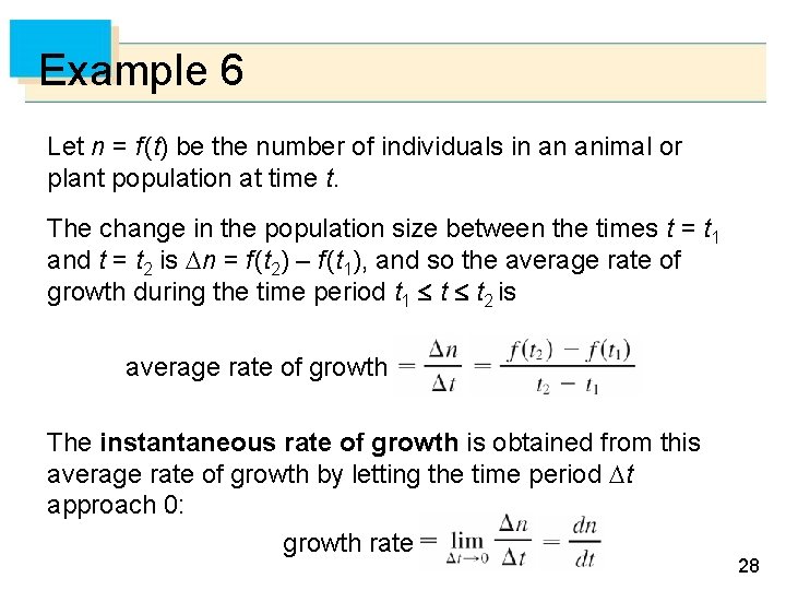 Example 6 Let n = f (t) be the number of individuals in an