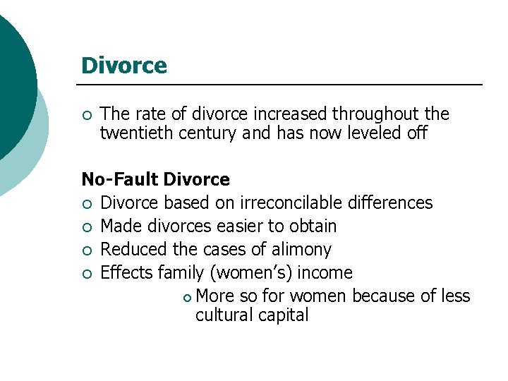 Divorce ¡ The rate of divorce increased throughout the twentieth century and has now