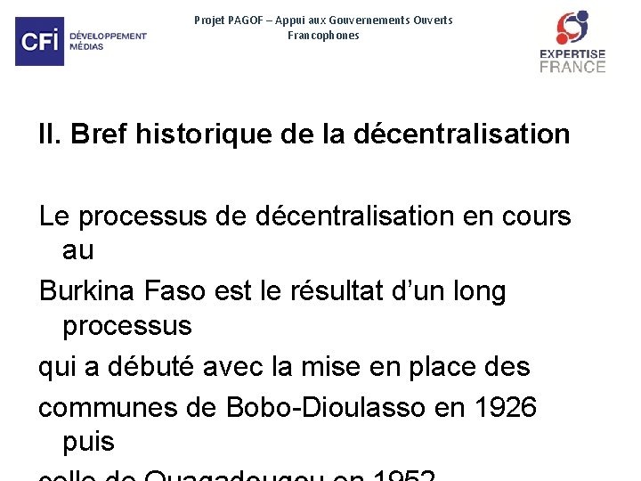 Projet PAGOF – Appui aux Gouvernements Ouverts Francophones II. Bref historique de la décentralisation