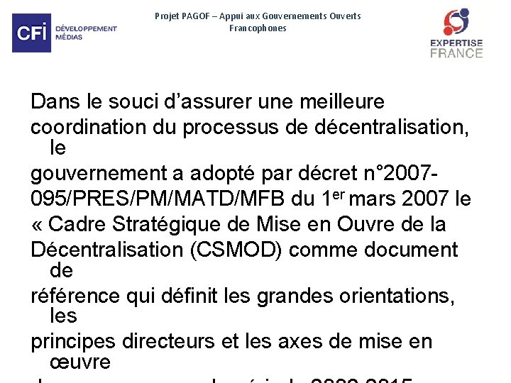 Projet PAGOF – Appui aux Gouvernements Ouverts Francophones Dans le souci d’assurer une meilleure