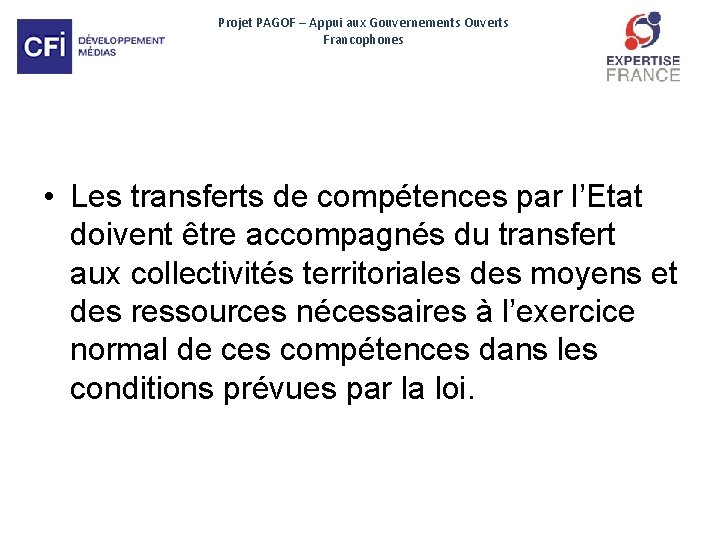 Projet PAGOF – Appui aux Gouvernements Ouverts Francophones • Les transferts de compétences par