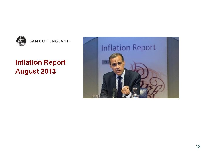 Inflation Report August 2013 18 