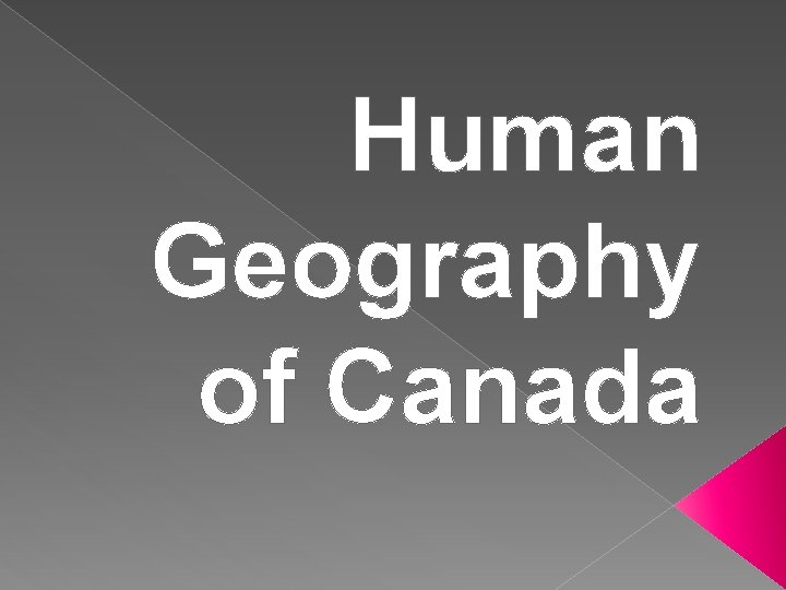Human Geography of Canada 
