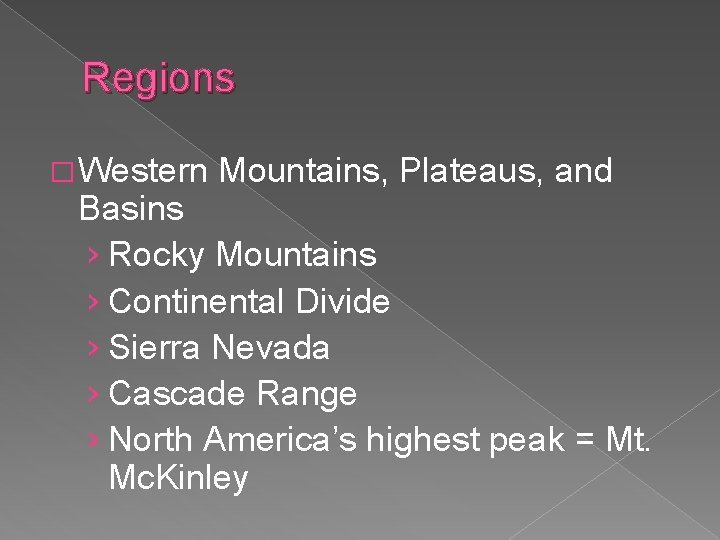 Regions � Western Mountains, Plateaus, and Basins › Rocky Mountains › Continental Divide ›