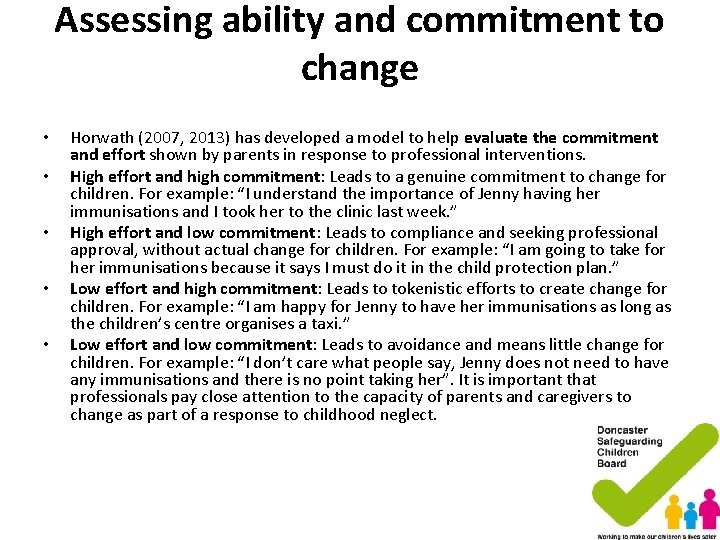 Assessing ability and commitment to change • • • Horwath (2007, 2013) has developed Assessing ability and commitment to change • • • Horwath (2007, 2013) has developed