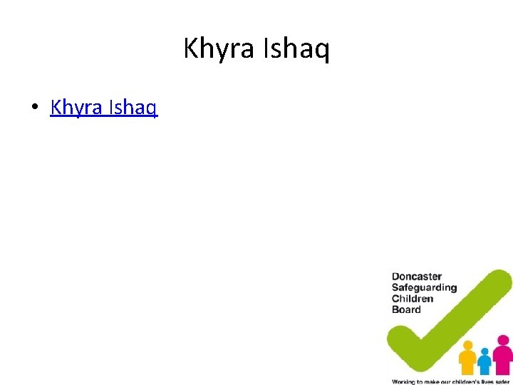 Khyra Ishaq • Khyra Ishaq Khyra Ishaq • Khyra Ishaq