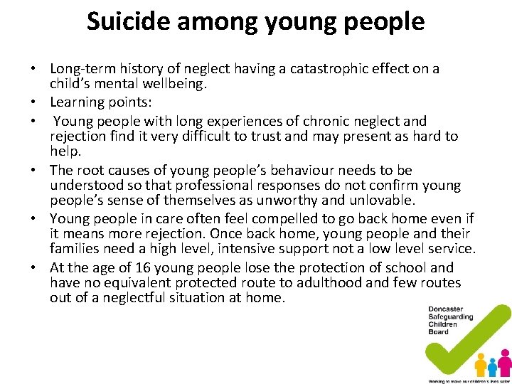 Suicide among young people • Long-term history of neglect having a catastrophic effect on Suicide among young people • Long-term history of neglect having a catastrophic effect on