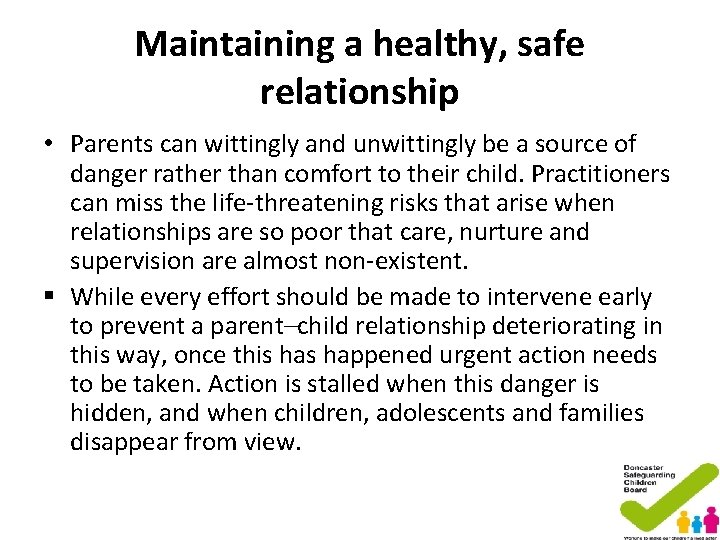 Maintaining a healthy, safe relationship • Parents can wittingly and unwittingly be a source Maintaining a healthy, safe relationship • Parents can wittingly and unwittingly be a source