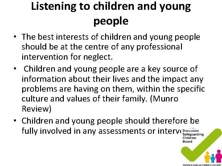 Listening to children and young people • The best interests of children and young Listening to children and young people • The best interests of children and young
