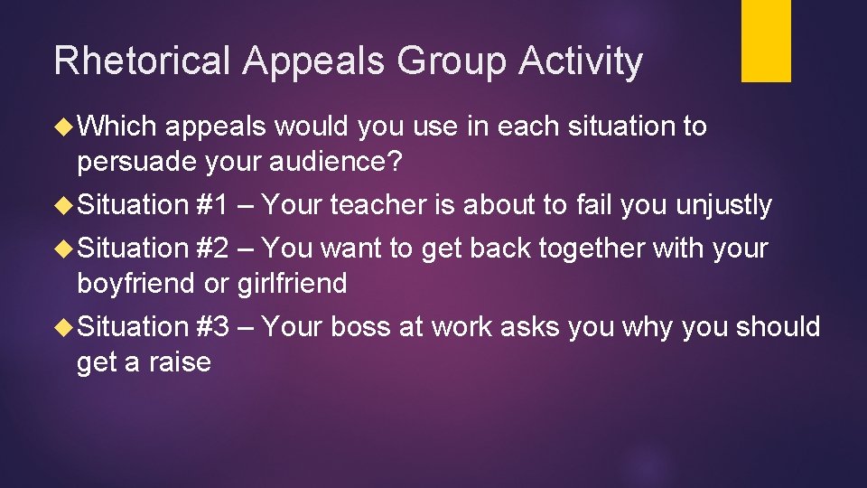 Rhetorical Appeals Group Activity Which appeals would you use in each situation to persuade