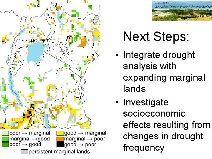 Next Steps: • Integrate drought analysis with expanding marginal lands • Investigate socioeconomic effects