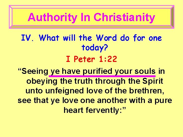 Authority In Christianity IV. What will the Word do for one today? I Peter