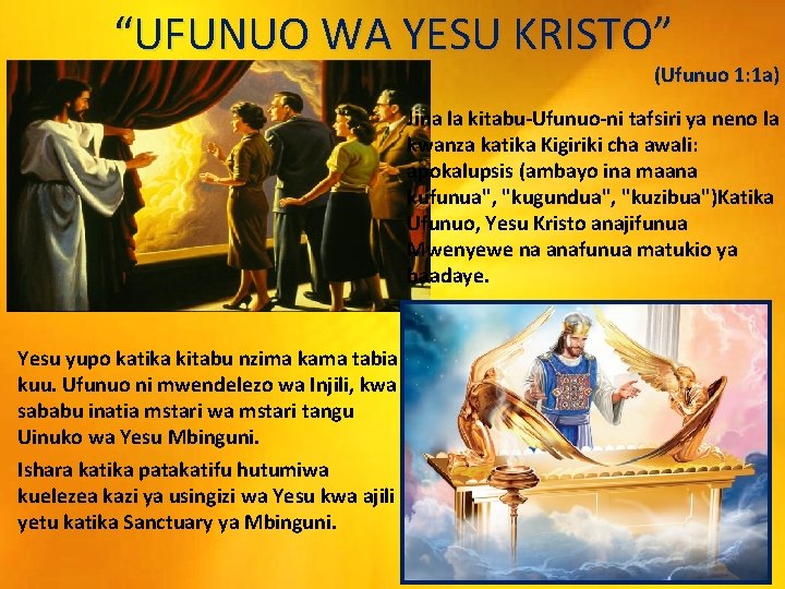 “UFUNUO WA YESU KRISTO” (Ufunuo 1: 1 a) Jina la kitabu-Ufunuo-ni tafsiri ya neno