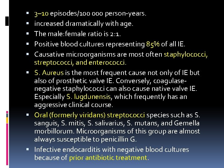 3– 10 episodes/100 000 person-years. increased dramatically with age. The male: female ratio is 3– 10 episodes/100 000 person-years. increased dramatically with age. The male: female ratio is