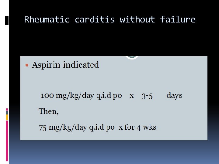 Rheumatic carditis without failure Rheumatic carditis without failure