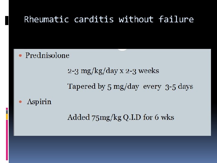 Rheumatic carditis without failure Rheumatic carditis without failure