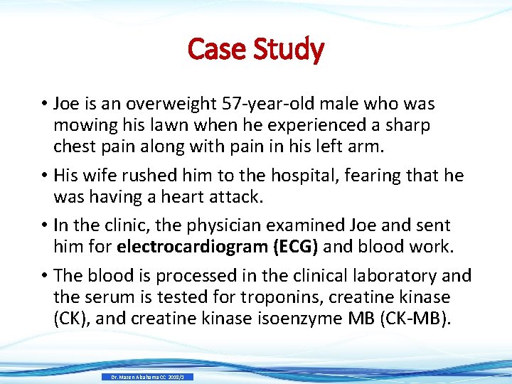 Case Study • Joe is an overweight 57 -year-old male who was mowing his Case Study • Joe is an overweight 57 -year-old male who was mowing his