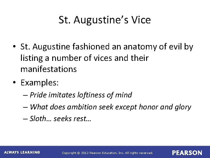 St. Augustine’s Vice • St. Augustine fashioned an anatomy of evil by listing a St. Augustine’s Vice • St. Augustine fashioned an anatomy of evil by listing a