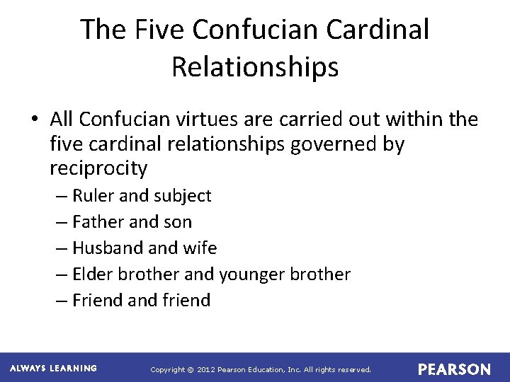 The Five Confucian Cardinal Relationships • All Confucian virtues are carried out within the The Five Confucian Cardinal Relationships • All Confucian virtues are carried out within the