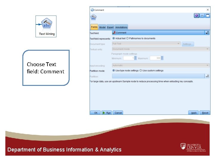 Choose Text field: Comment Department of Business Information & Analytics 