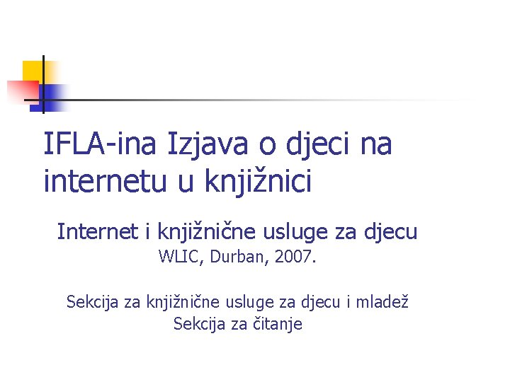 IFLA-ina Izjava o djeci na internetu u knjižnici Internet i knjižnične usluge za djecu