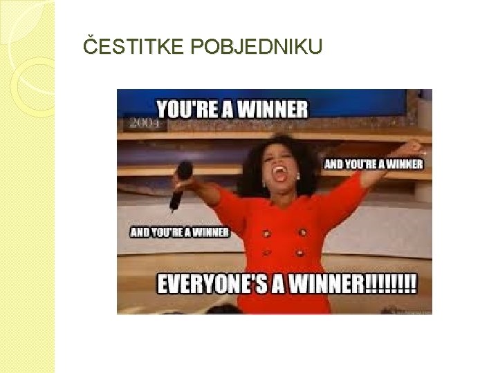 ČESTITKE POBJEDNIKU 