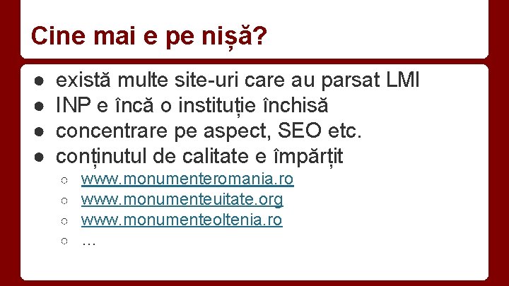 Cine mai e pe nișă? ● ● există multe site-uri care au parsat LMI
