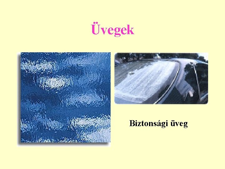 Üvegek Biztonsági üveg 