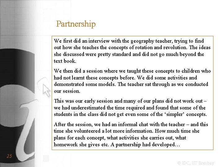 Partnership We first did an interview with the geography teacher, trying to find §