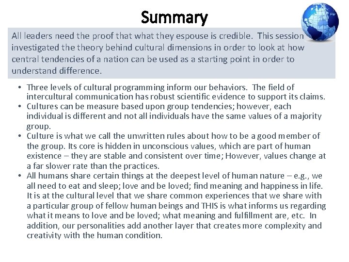 Summary All leaders need the proof that what they espouse is credible. This session