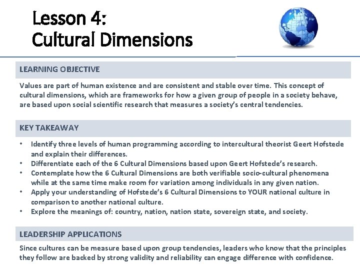 Lesson 4: Cultural Dimensions LEARNING OBJECTIVE Values are part of human existence and are Lesson 4: Cultural Dimensions LEARNING OBJECTIVE Values are part of human existence and are