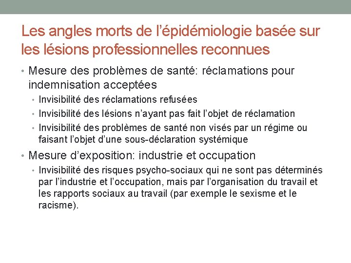 Les angles morts de l’épidémiologie basée sur les lésions professionnelles reconnues • Mesure des