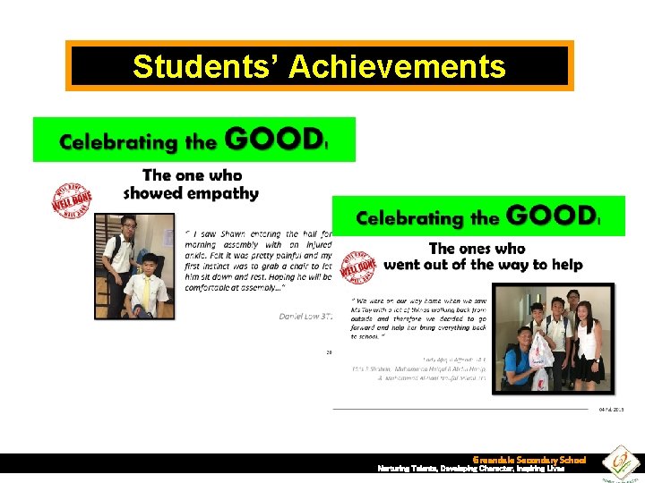 Students’ Achievements Greendale Secondary School Nurturing Talents, Developing Character, Inspiring Lives 