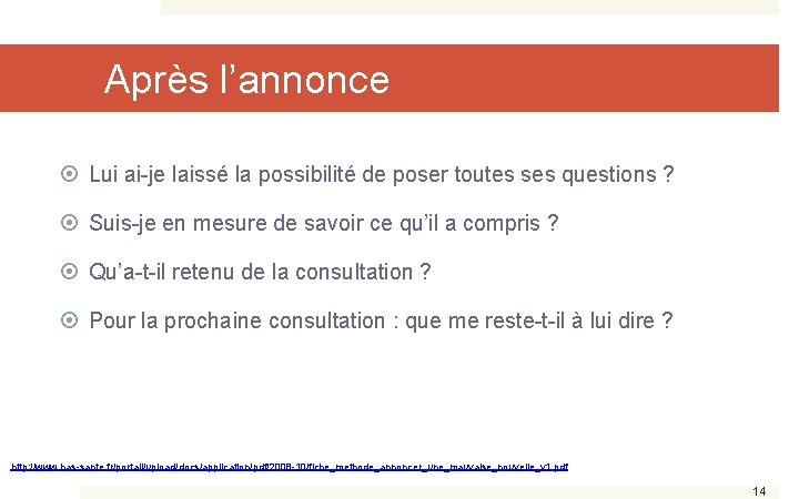 Après l’annonce Lui ai-je laissé la possibilité de poser toutes ses questions ? Suis-je