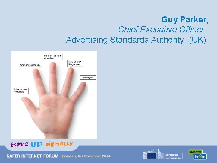 Guy Parker, Chief Executive Officer, Advertising Standards Authority, (UK) 