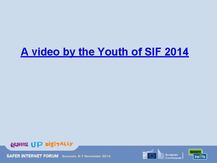 A video by the Youth of SIF 2014 