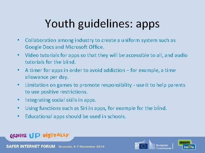 Youth guidelines: apps • Collaboration among industry to create a uniform system such as