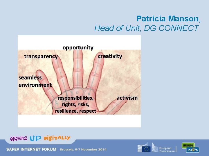 Patricia Manson, Head of Unit, DG CONNECT 