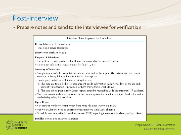 Post-Interview • Prepare notes and send to the interviewee for verification 