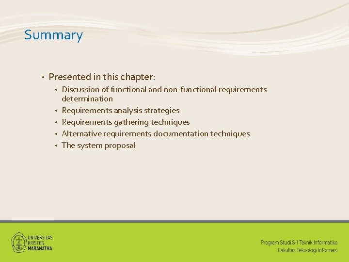 Summary • Presented in this chapter: • • • Discussion of functional and non-functional