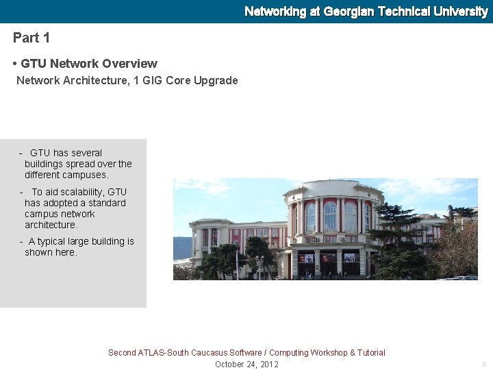 Networking at Georgian Technical University Part 1 • GTU Network Overview Network Architecture, 1