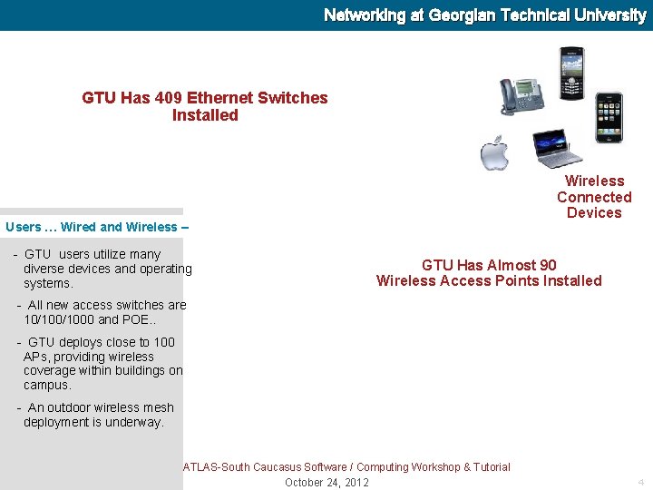 Networking at Georgian Technical University GTU Has 409 Ethernet Switches Installed Wireless Connected Devices