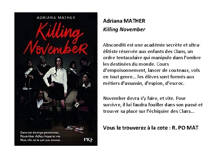 Adriana MATHER Killing November Absconditi est une académie secrète et ultraélitiste réservée aux enfants