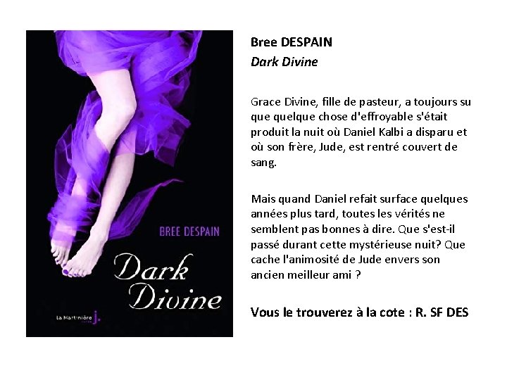 Bree DESPAIN Dark Divine Grace Divine, fille de pasteur, a toujours su quelque chose